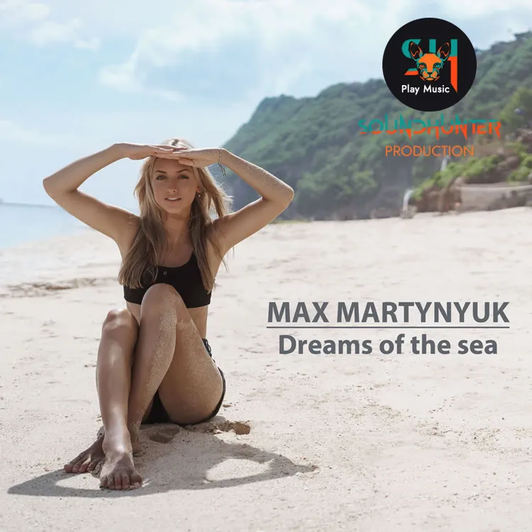 Max Martynyuk - Dreams of the Sea